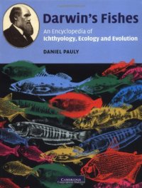 cover of the book Darwin's Fishes: An Encyclopedia of Ichthyology, Ecology, and Evolution