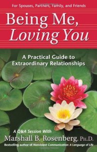 cover of the book Being Me, Loving You: A Practical Guide to Extraordinary Relationships