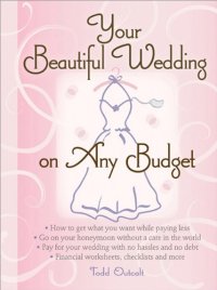 cover of the book Your Beautiful Wedding on Any Budget