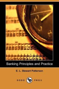 cover of the book Banking Principles and Practice (Dodo Press)