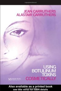 cover of the book Using Botulinum Toxins Cosmetically: A Practical Guide