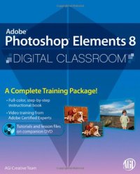 cover of the book Photoshop Elements 8 Digital Classroom