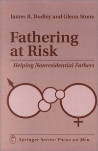 cover of the book Fathering at Risk: Helping Nonresidential Fathers