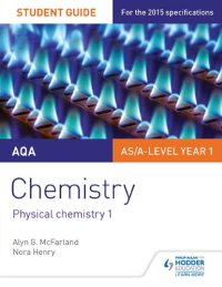 cover of the book Aqa As/A Level Year 1 Chemistry Student Guide 1 : Physical Chemistry 1.