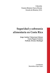 cover of the book Seguridad y soberanía alimentaria en Costa Rica