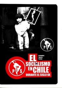 cover of the book El socialismo en Chile durante el siglo XX