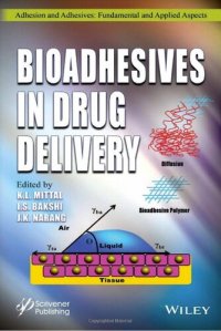 cover of the book Bioadhesives in Drug Delivery (Adhesion and Adhesives: Fundamental and Applied Aspects)