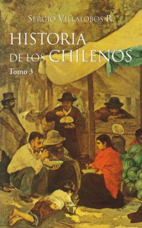 cover of the book Historia de los chilenos