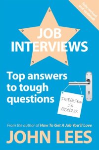 cover of the book Job Interviews : Top Answers To Tough Questions