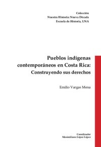 cover of the book Pueblos indígenas contemporáneos en Costa Rica: construyendo sus derechos