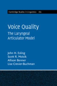 cover of the book Voice quality : the laryngeal articulator model