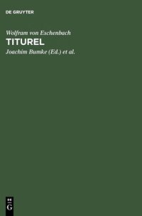 cover of the book Titurel: Mit der gesamten Parallelüberlieferung des "Jüngeren Titurel"