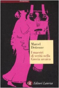 cover of the book I maestri di verità nella Grecia arcaica