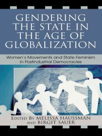 cover of the book Gendering the State in the Age of Globalization: Women's Movements and State Feminism in Postindustrial Democracies