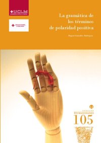 cover of the book La gramática de los términos de polaridad positiva