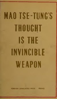 cover of the book Mao Tse-Tung's Thought is the Invincible Weapon