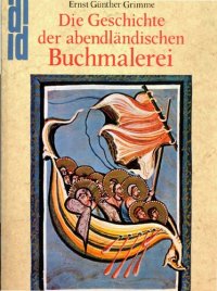 cover of the book Die Geschichte der abendländischen Buchmalerei