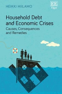 cover of the book Household Debt and Economic Crises: Causes, Consequences and Remedies