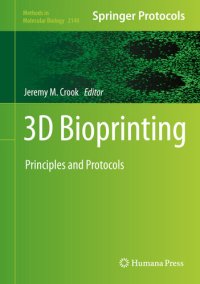 cover of the book 3D Bioprinting Principles and Protocols