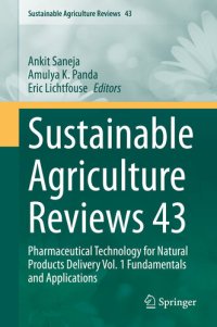 cover of the book Sustainable Agriculture Reviews 43: Pharmaceutical Technology for Natural Products Delivery Vol. 1 Fundamentals and Applications