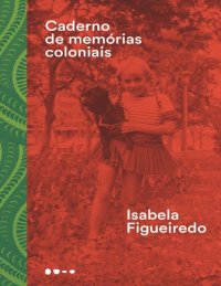 cover of the book Caderno de memórias coloniais