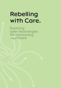 cover of the book Rebelling with Care