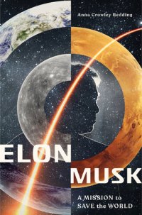 cover of the book Elon Musk: a mission to save the world