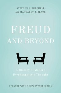 cover of the book Freud and Beyond: A History of Modern Psychoanalytic Thought