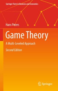 cover of the book Game Theory: A Multi-Leveled Approach (Springer Texts in Business and Economics)