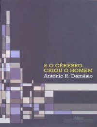 cover of the book E O Cérebro Criou o Homem (Em Portuguese do Brasil)