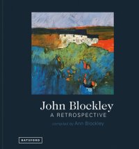 cover of the book John Blockley – A Retrospective