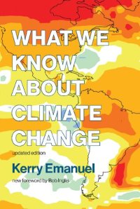 cover of the book What We Know about Climate Change : Updated with a new foreword by Bob Inglis