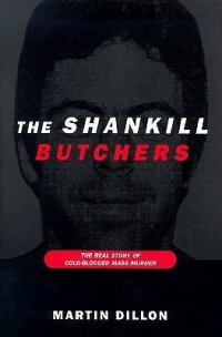 cover of the book The Shankill Butchers: The Real Story of Cold-Blooded Mass Murder