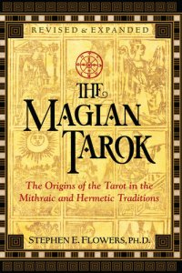 cover of the book The Magian Tarok: The Origins of the Tarot in the Mithraic and Hermetic Traditions