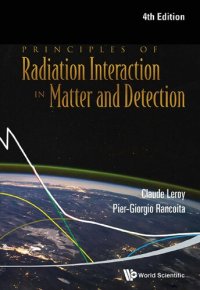 cover of the book Principles of Radiation Interaction in Matter and Detection