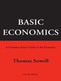 cover of the book Basic Economics 4th Ed: A Common Sense Guide to the Economy