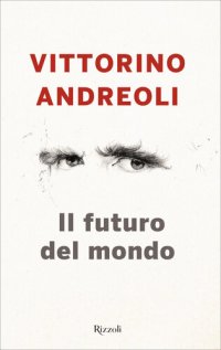 cover of the book Il futuro del mondo. Scritti giovanili