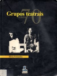 cover of the book Grupos Teatrais - Anos 70