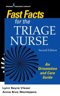 cover of the book Fast Facts for the Triage Nurse : an Orientation and Care Guide