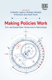 cover of the book Making Policies Work: First- and Second-order Mechanisms in Policy Design