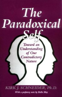 cover of the book The Paradoxical Self: Toward an Understanding of Our Contradictory Nature