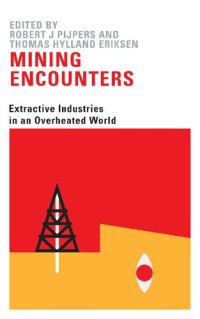 cover of the book Mining encounters : extractive industries in an overheated world