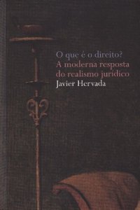 cover of the book O que é o Direito? A Moderna Resposta do Realismo Jurídico