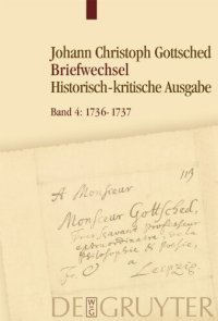 cover of the book Band 4 1736-1737, Unter Einschluß des Briefwechsels von Luise Adelgunde Victorie Gottsched