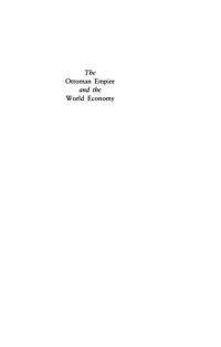 cover of the book The Ottoman Empire and the World Economy: The Nineteenth Century