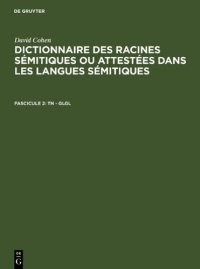 cover of the book Dictionnaire des racines sémitiques ou attestées dans les langues sémitiques; Fascicule 2 TN - GLGL