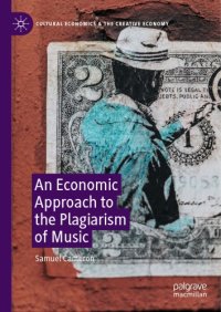 cover of the book An Economic Approach To The Plagiarism Of Music