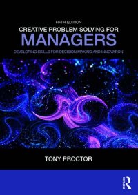 cover of the book Creative problem solving for managers : developing skills for decision making and innovation