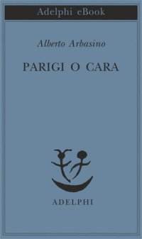 cover of the book Parigi o cara