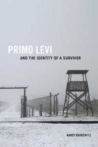 cover of the book Primo Levi and the Identity of a Survivor